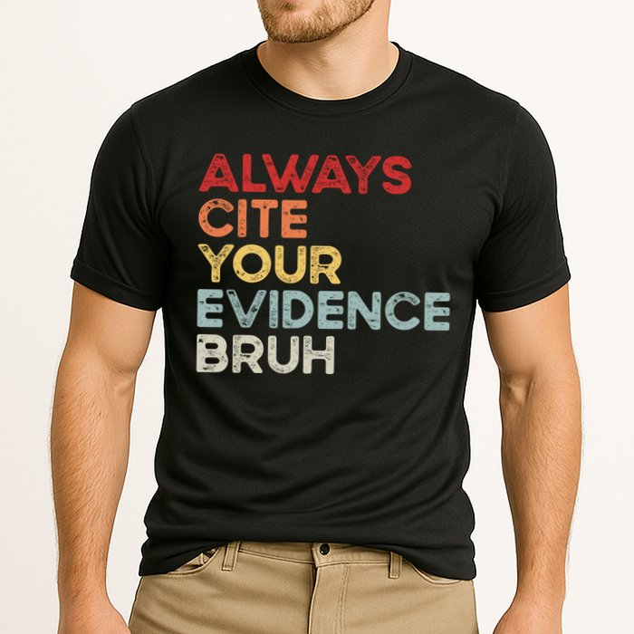 Always Cite Your Evidence Bruh Funny Retro English Teacher Cooling Performance Crew T-Shirt