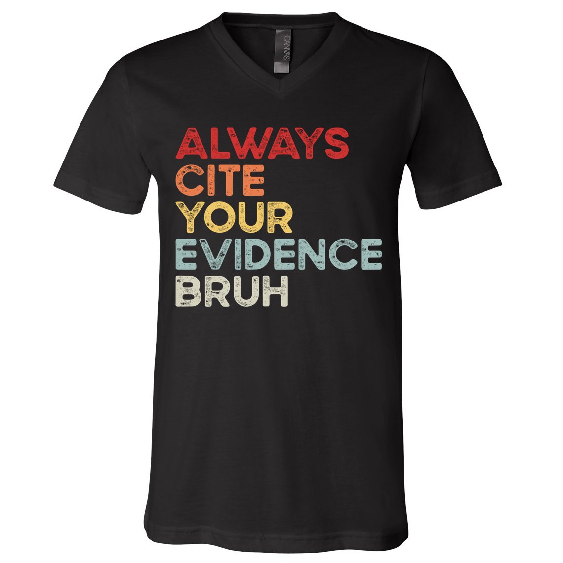 Always Cite Your Evidence Bruh Funny Retro English Teacher V-Neck T-Shirt