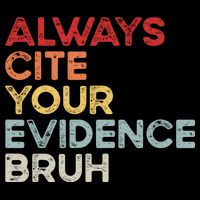 Always Cite Your Evidence Bruh Funny Retro English Teacher City Backpack