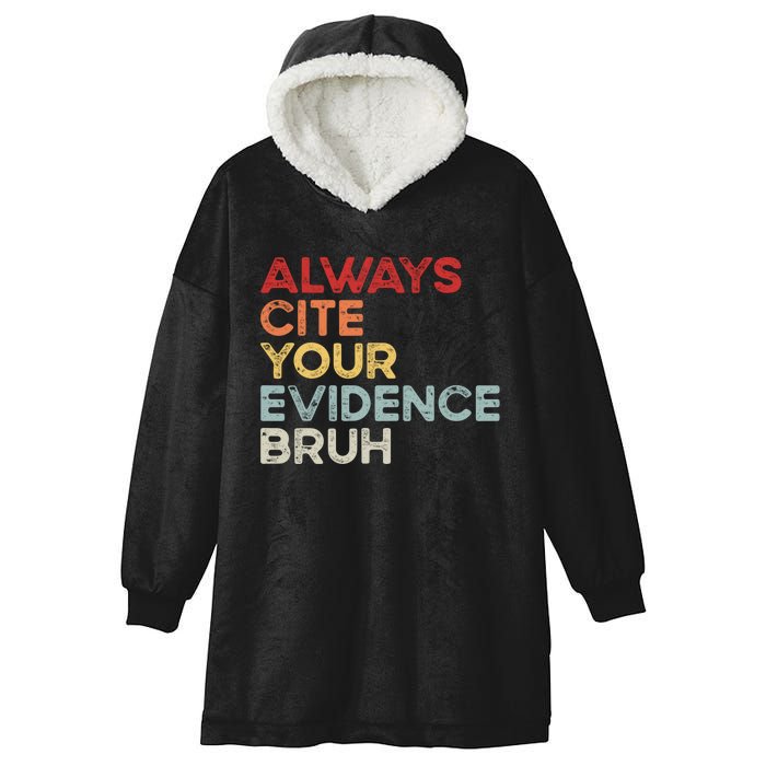 Always Cite Your Evidence Bruh Funny Retro English Teacher Hooded Wearable Blanket