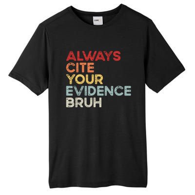 Always Cite Your Evidence Bruh Funny Retro English Teacher Tall Fusion ChromaSoft Performance T-Shirt