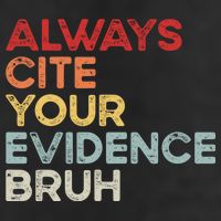 Always Cite Your Evidence Bruh Funny Retro English Teacher 11oz C Handle Ceramic Mug