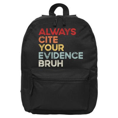 Always Cite Your Evidence Bruh Funny Retro English Teacher 16 in Basic Backpack