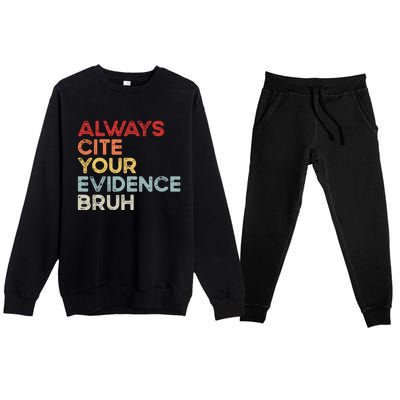 Always Cite Your Evidence Bruh Funny Retro English Teacher Premium Crewneck Sweatsuit Set