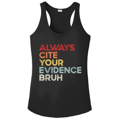 Always Cite Your Evidence Bruh Funny Retro English Teacher Ladies PosiCharge Competitor Racerback Tank