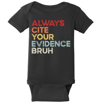 Always Cite Your Evidence Bruh Funny Retro English Teacher Baby Bodysuit