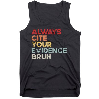 Always Cite Your Evidence Bruh Funny Retro English Teacher Tank Top