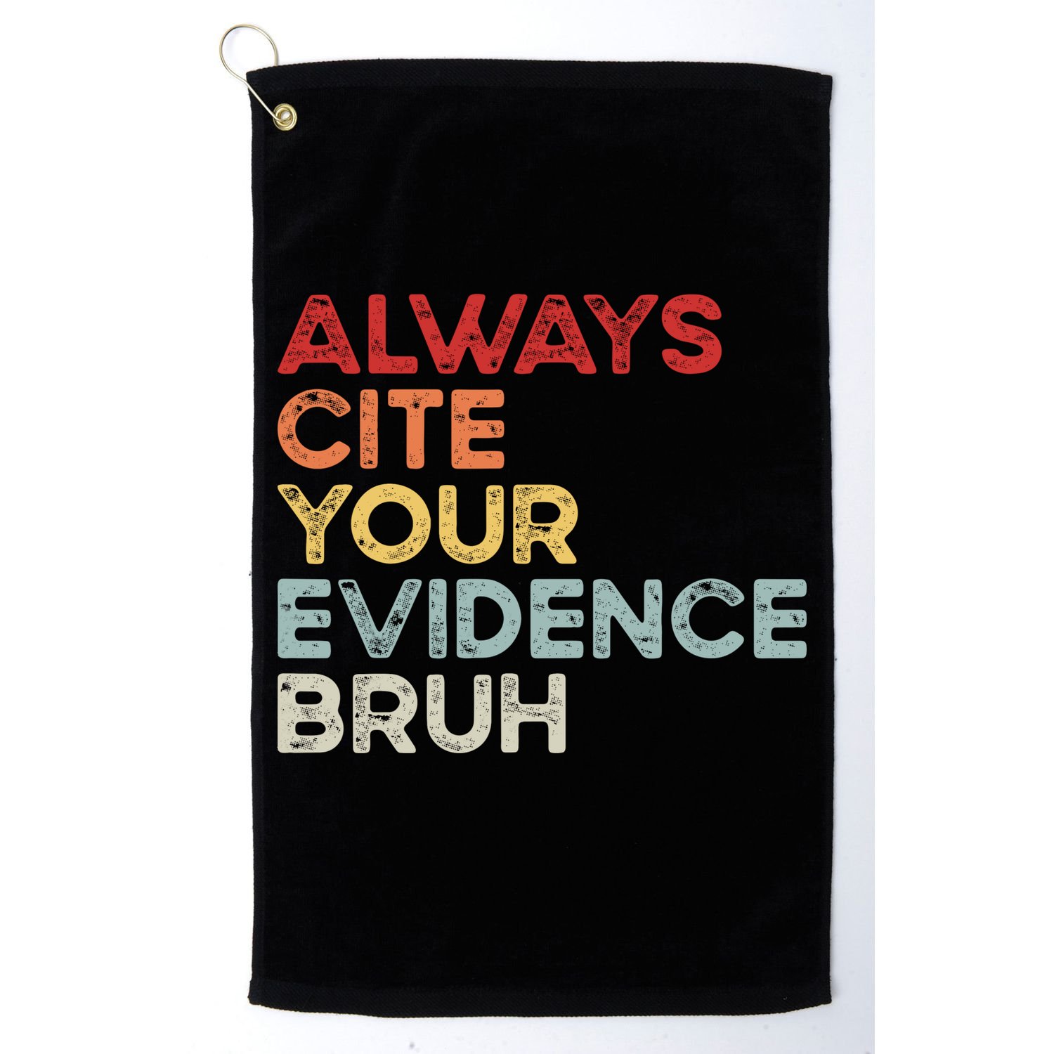 Always Cite Your Evidence Bruh Funny Retro English Teacher Golf Towel