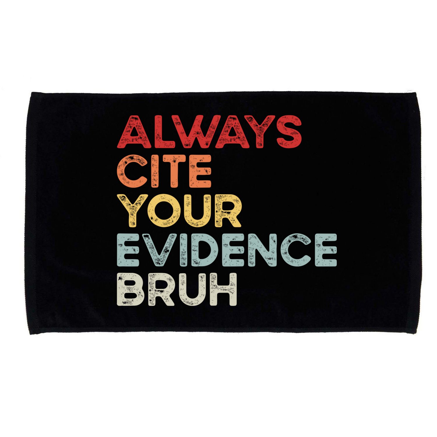 Always Cite Your Evidence Bruh Funny Retro English Teacher Microfiber Hand Towel