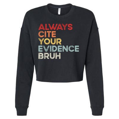 Always Cite Your Evidence Bruh Funny Retro English Teacher Cropped Pullover Crew