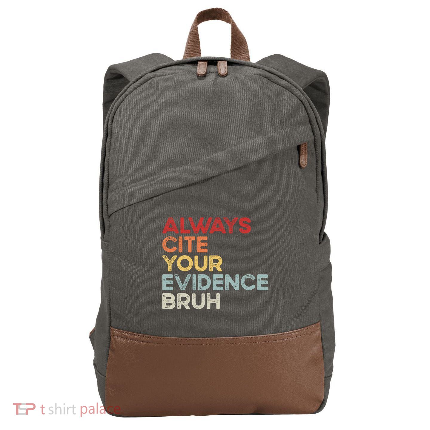Always Cite Your Evidence Bruh Funny Retro English Teacher Cotton Canvas Backpack
