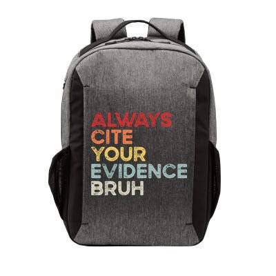 Always Cite Your Evidence Bruh Funny Retro English Teacher Vector Backpack
