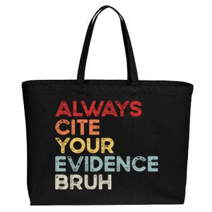 Always Cite Your Evidence Bruh Funny Retro English Teacher Cotton Canvas Jumbo Tote