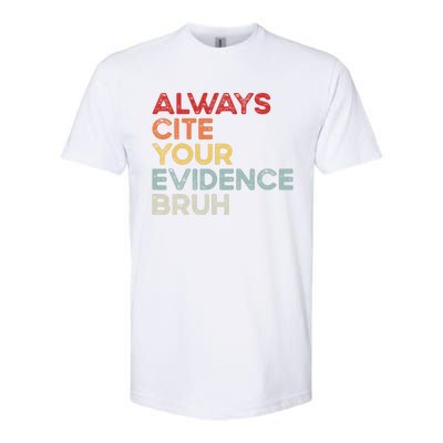 Always Cite Your Evidence Bruh Funny Retro English Teacher Softstyle CVC T-Shirt