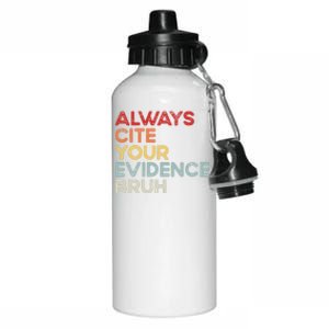 Always Cite Your Evidence Bruh Funny Retro English Teacher Aluminum Water Bottle