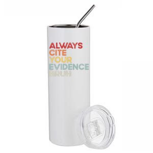 Always Cite Your Evidence Bruh Funny Retro English Teacher Stainless Steel Tumbler