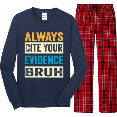 Always Cite Your Evidence Bruh Funny Quotes Vintage Long Sleeve Pajama Set