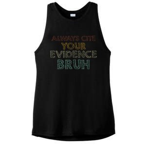 Always Cite Your Evidence Bruh Retro English Teacher Ladies PosiCharge Tri-Blend Wicking Tank