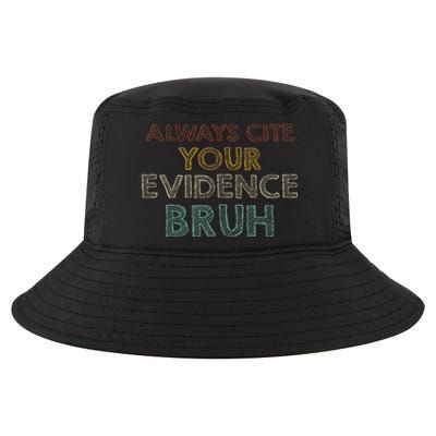 Always Cite Your Evidence Bruh Retro English Teacher Cool Comfort Performance Bucket Hat