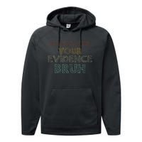 Always Cite Your Evidence Bruh Retro English Teacher Performance Fleece Hoodie