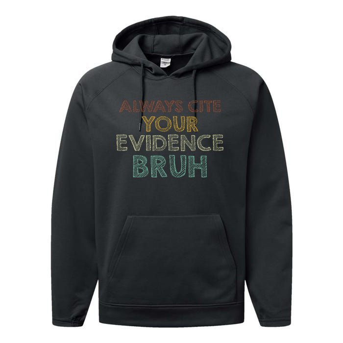 Always Cite Your Evidence Bruh Retro English Teacher Performance Fleece Hoodie