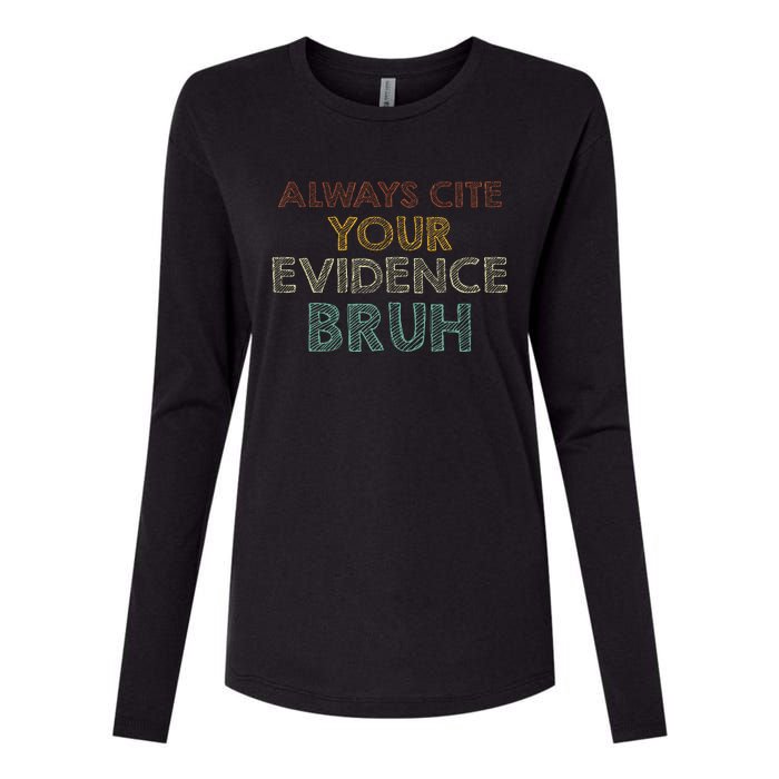 Always Cite Your Evidence Bruh Retro English Teacher Womens Cotton Relaxed Long Sleeve T-Shirt