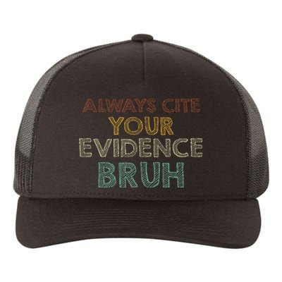 Always Cite Your Evidence Bruh Retro English Teacher Yupoong Adult 5-Panel Trucker Hat