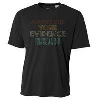 Always Cite Your Evidence Bruh Retro English Teacher Cooling Performance Crew T-Shirt