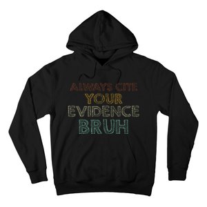 Always Cite Your Evidence Bruh Retro English Teacher Hoodie