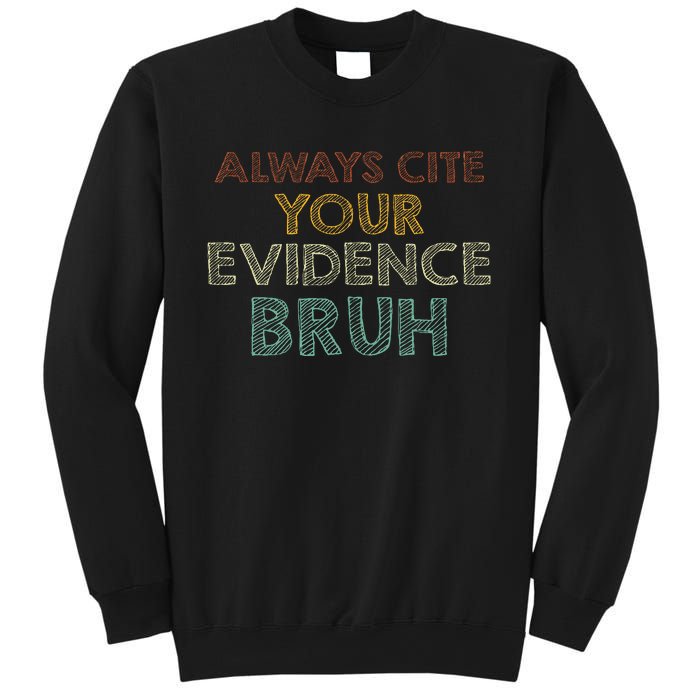 Always Cite Your Evidence Bruh Retro English Teacher Sweatshirt