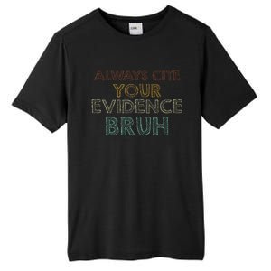 Always Cite Your Evidence Bruh Retro English Teacher Tall Fusion ChromaSoft Performance T-Shirt