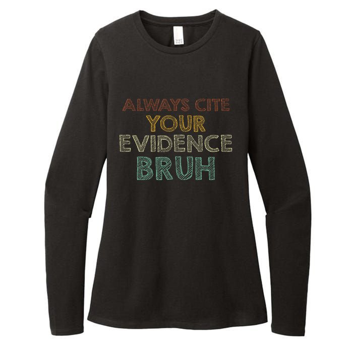 Always Cite Your Evidence Bruh Retro English Teacher Womens CVC Long Sleeve Shirt