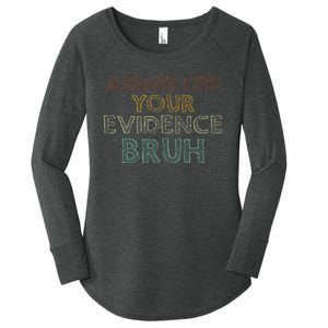 Always Cite Your Evidence Bruh Retro English Teacher Women's Perfect Tri Tunic Long Sleeve Shirt