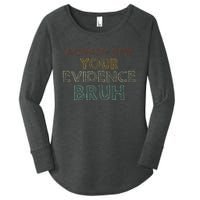 Always Cite Your Evidence Bruh Retro English Teacher Women's Perfect Tri Tunic Long Sleeve Shirt