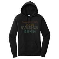 Always Cite Your Evidence Bruh Retro English Teacher Women's Pullover Hoodie