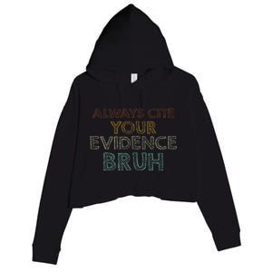 Always Cite Your Evidence Bruh Retro English Teacher Crop Fleece Hoodie