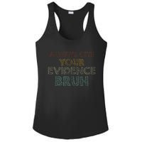 Always Cite Your Evidence Bruh Retro English Teacher Ladies PosiCharge Competitor Racerback Tank