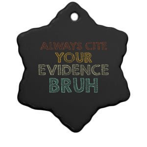 Always Cite Your Evidence Bruh Retro English Teacher Ceramic Star Ornament