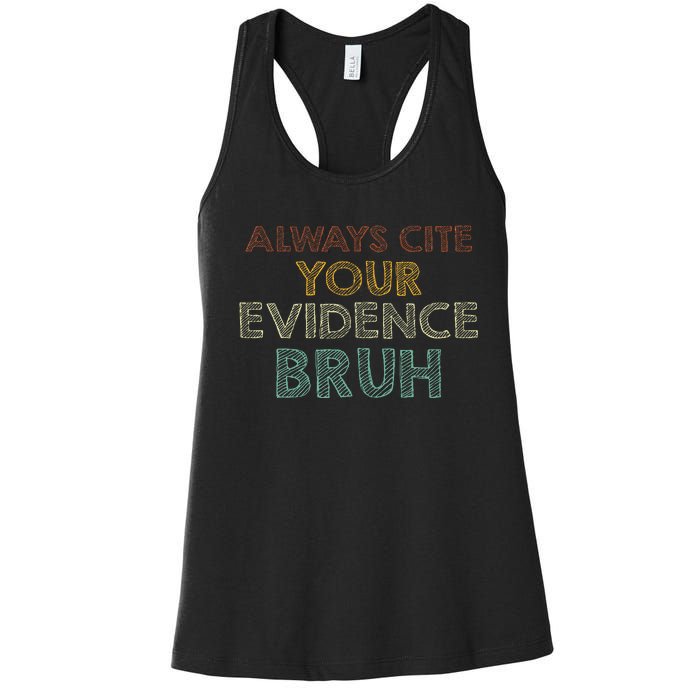 Always Cite Your Evidence Bruh Retro English Teacher Women's Racerback Tank