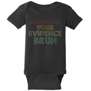 Always Cite Your Evidence Bruh Retro English Teacher Baby Bodysuit