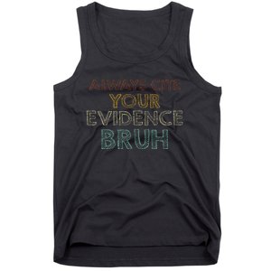 Always Cite Your Evidence Bruh Retro English Teacher Tank Top