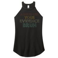 Always Cite Your Evidence Bruh Retro English Teacher Women's Perfect Tri Rocker Tank