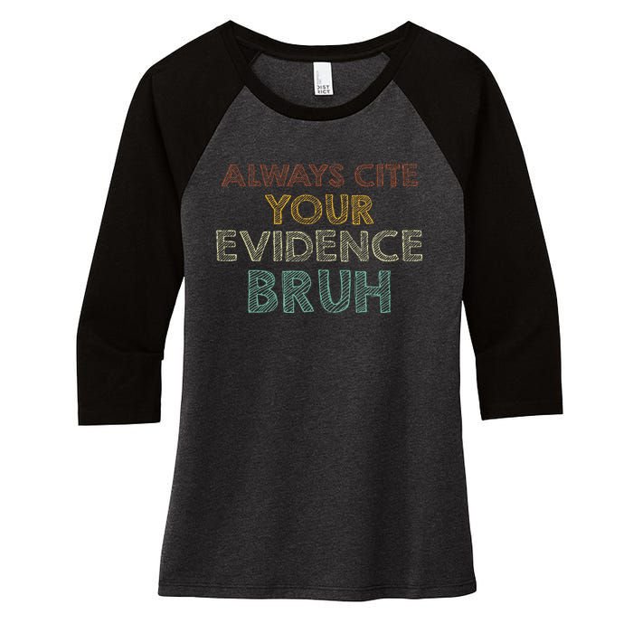 Always Cite Your Evidence Bruh Retro English Teacher Women's Tri-Blend 3/4-Sleeve Raglan Shirt