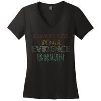 Always Cite Your Evidence Bruh Retro English Teacher Women's V-Neck T-Shirt