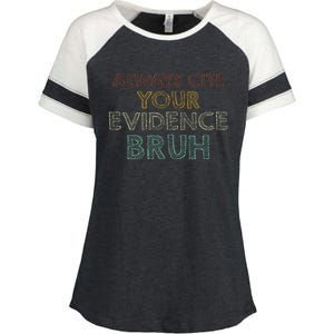 Always Cite Your Evidence Bruh Retro English Teacher Enza Ladies Jersey Colorblock Tee