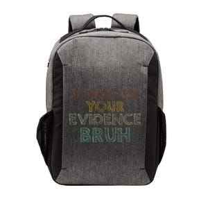 Always Cite Your Evidence Bruh Retro English Teacher Vector Backpack