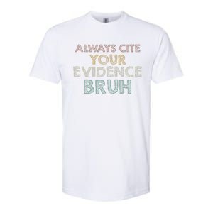 Always Cite Your Evidence Bruh Retro English Teacher Softstyle CVC T-Shirt