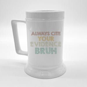 Always Cite Your Evidence Bruh Retro English Teacher Beer Stein