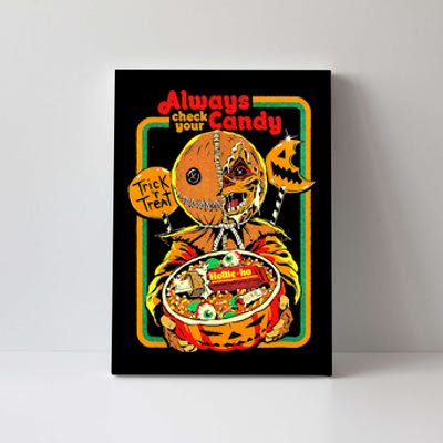 Always Check Your Candy Trick Or Treat, Funny Halloween Tee Canvas