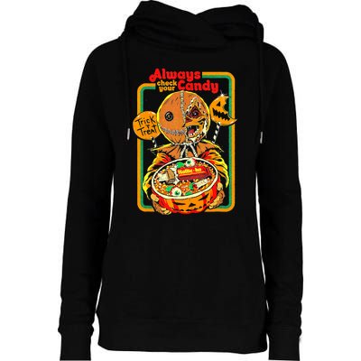 Always Check Your Candy Trick Or Treat, Funny Halloween Tee Womens Funnel Neck Pullover Hood